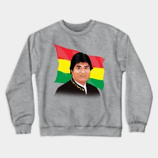 Evo Morales T shirt Crewneck Sweatshirt